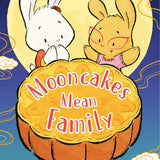 Mooncakes Mean Family