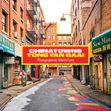 Chinatowns: Tong Yan Gaai by Morris Lum [SIGNED]