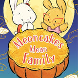 Mooncakes Mean Family