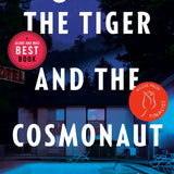 Tiger and the Cosmonaut