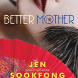 The Better Mother