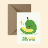 Stinkin' Proud Durian Greeting Card