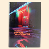 Under Vancouver 1972-1982 by Greg Girard