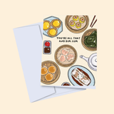 Artbedo You're All That and Dim Sum Greeting Card