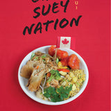 Chop Suey Nation: The Legion Cafe and Other Stories from Canada's Chinese Restaurants