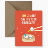 IMPAPER Dim Sumone Say It's Your Birthday?! Greeting Card