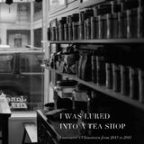 I Was Lured Into A Tea Shop